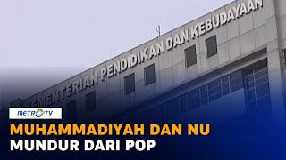 Muhammadiyah dan NU Mundur dari POP Kemendikbud