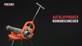 RIDGID Aufklappbare Rohrabschneider