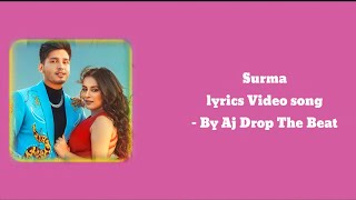 Surma (Lyrics) Karan Randhawa Rav Dhillon | New Punjabi Songs 2021 | GK Digital | Aj Drop The Beat