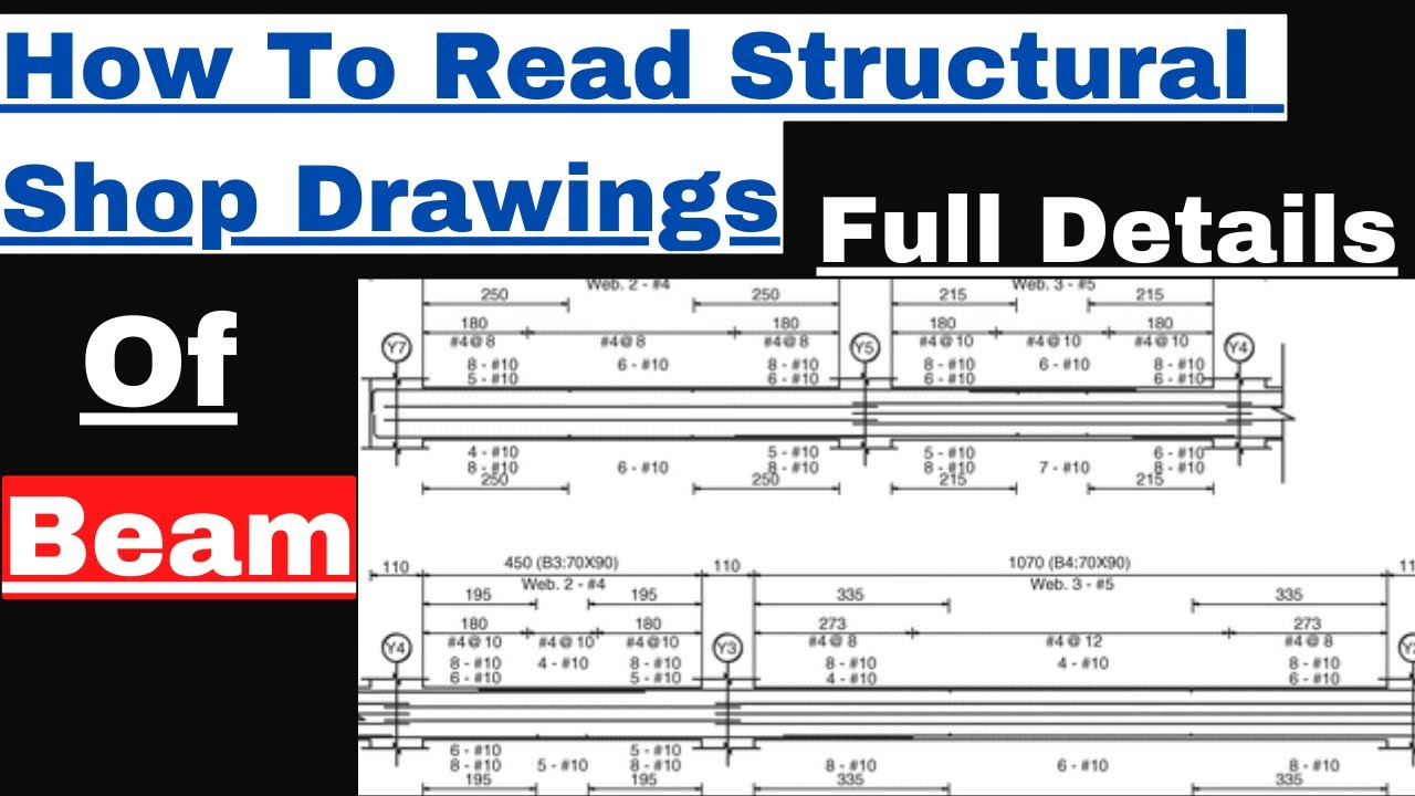 How To Read Structural Shop Drawings Of Beam| How To Read Beam Cross ...