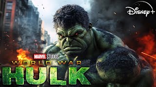 WORLD WAR HULK (2025) With Mark Ruffalo & Calum Kelmer