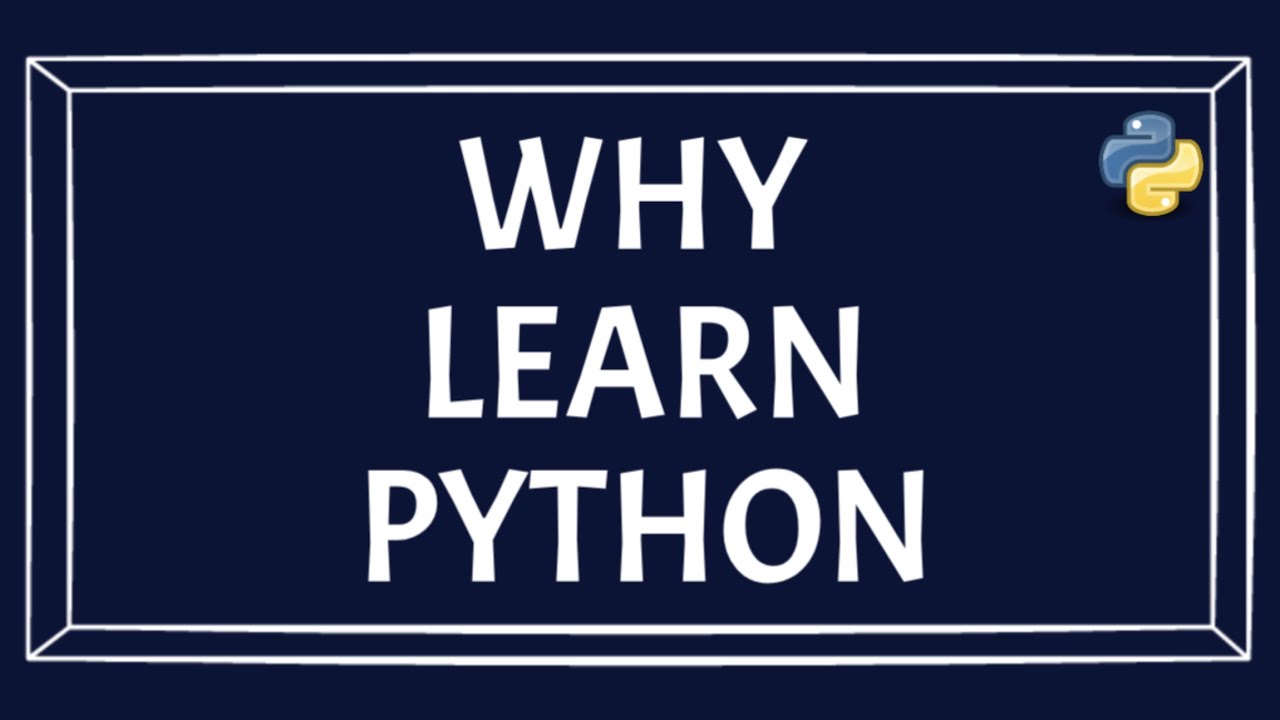 Why To Learn Python Importance Of Python Programming Youtube