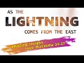 Matthew 24:27  As lightning comes from the east 👉🏼 uncovering the coming of Christ