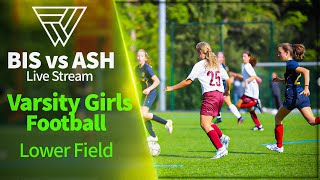 Friday, September 20, 2024 - Varsity Girls Soccer Tournament: BIS vs ASH - 18:40 - Lower Field