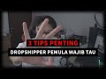 3 Tips Dropshipper Pemula Cepat Banjir Orderan & Sukses Bisnis Jualan Online ( Rio Gandhi )