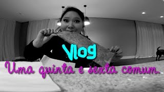 Vlog: Uma quinta e sexta comigo - Parte I