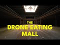 This abandoned mall will EAT your drone.