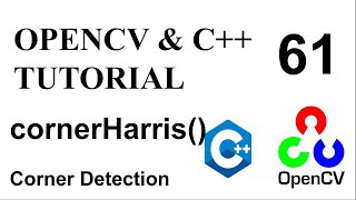 OPENCV & C++ TUTORIALS - 61 | cornerHarris() | Corner Detection
