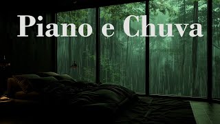 Piano e Chuva - Durma Em Paz Com Piano E Sons Naturais De Chuva