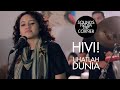 HiVi! - Lihatlah Dunia | Sounds From The Corner Session #5