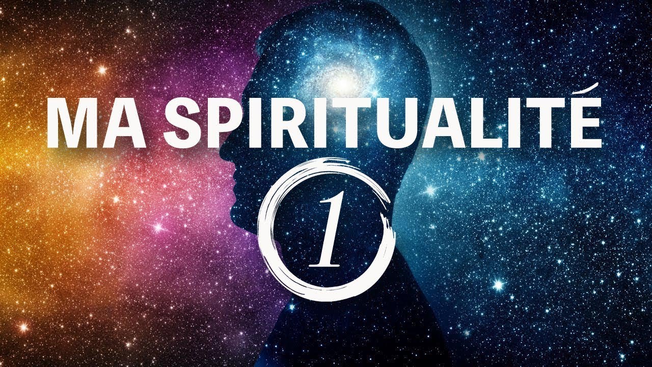 MA SPIRITUALITÉ - YouTube