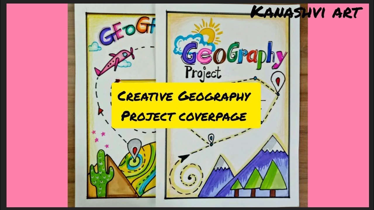 2 Creative Cover Page Design Of Geography Project Youtube