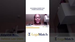 Keyana B. Journey to Quick Legal Resolution #LegalMatch #legalservices