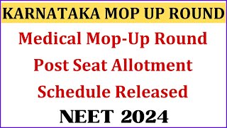 NEET 2024 | Medical Mop Up Round Post Seat Allotment Schedule Released| Karnataka Mop Up Round NEET