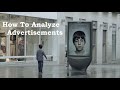 How to Analyze Advertisements