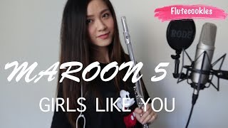 Maroon 5 -  Girls Like You (flutecookies cover)