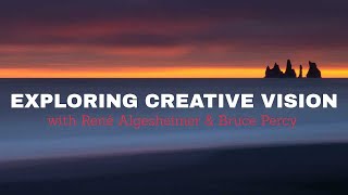 Exploring Creative Vision with René Algesheimer \u0026 Bruce Percy