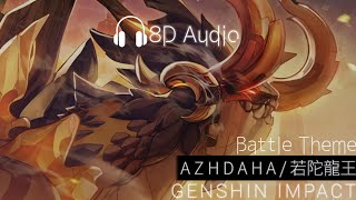 (8D Audio)Azhdaha Battle Theme / GENSHIN IMPACT