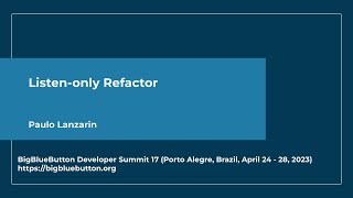 #bbbdev17: Listen-Only Refactor (Short Demo)