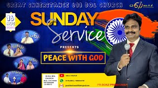 தேவனிடத்தில் சமாதானம் பெற்றிருக்கிறோம்| PEACE WITH GOD| GI 611 Sunday Online Service | 16-08-2020