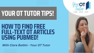 How to find FREE full-text occupational therapy articles using PubMed