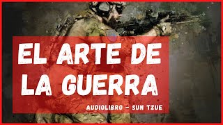 AUDIOLIBRO - El ARTE De La GUERRA - completo en ESPAÑOL, el mejor TRATADO, de ESTRATEGIA