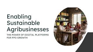 freshFLO Digital Agriculture Platform - Transform FPOs into Sustainable & Profitable Agribusinesses