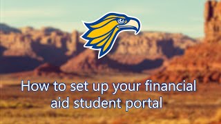 How to set up your financial aid student portal.