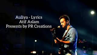 AULIYA - Lyrics | Atif Aslam | Vipin Patwa | Hum Char |