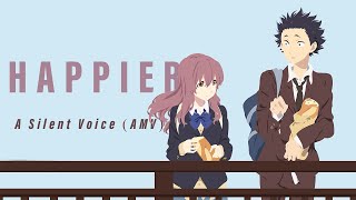 Happier - A Silent Voice AMV