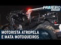 Homem atropela e mata motoqueiros ao suspeitar de assalto | Primeiro Impacto (20/09/21)