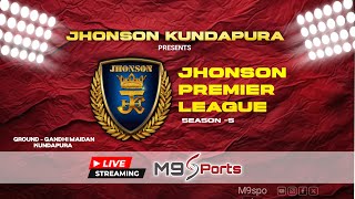 || JHONSON PREMIER LEAGUE | SEASON 5 | FLOODLIGHT CRICKET TOURNAMENT ||