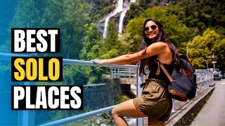 Top 30 Places for Solo Travel 2024 | Best Destinations to Travel Alone