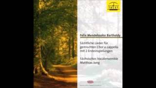 Saechsisches Vocalensemble -  Mendelssohn Bertholdy - Jagdlied, aus Lieder op.59 HD