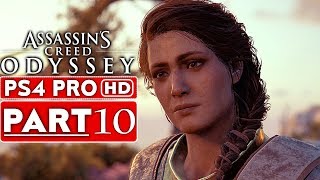 ASSASSIN'S CREED ODYSSEY Gameplay Walkthrough Part 10 [1080p HD PS4 PRO] - No Commentary