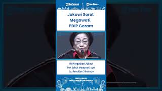 SHORT PDIP Ingatkan Jokowi Tak Sebut Megawati soal Isu Presiden 3 periode