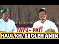 LIVE GUS BAHA HAUL KH. SHOLEH AMIN DI TAYU PATI | PENDIRI DAN PENGGERAK NAHDHATUL ULAMA