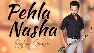 Pehla Nasha | Raghav Sachar | Band Rehearsals |