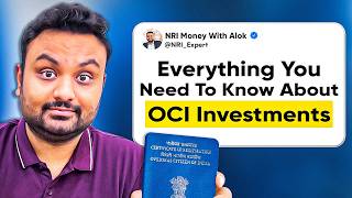 OCI Investments Decoded: Must-Know Rules for OCIs/NRIs!