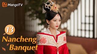 【ENG SUB】EP13 Wang Youshou Got Jealous | Nancheng Banquet | MangoTV English