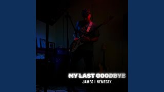 My Last Goodbye
