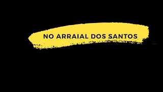 Discopraise - NO ARRAIAL DOS SANTOS - (letra)