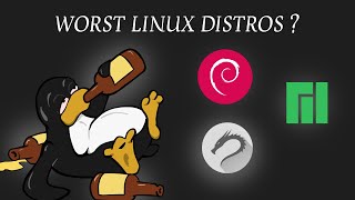 WORST Linux Distros You Should Avoid as a Beginner !