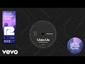 Borai & Denham Audio - Make Me (Franky Rizardo Remix - Official Audio)