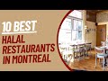 10 Best Halal Food Restaurants in Montreal | Canada | The Cook Book