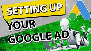 How to setup Google Ads 2022 | How do I start Google Ads for beginners?