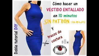 DIY. Cómo hacer un vestido ajustado en 10 min. sin patrón (sin moldes) y trucos de costura