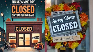What’s Open and Closed on Thanksgiving? A Quick Guide for Last-Minute Shoppers