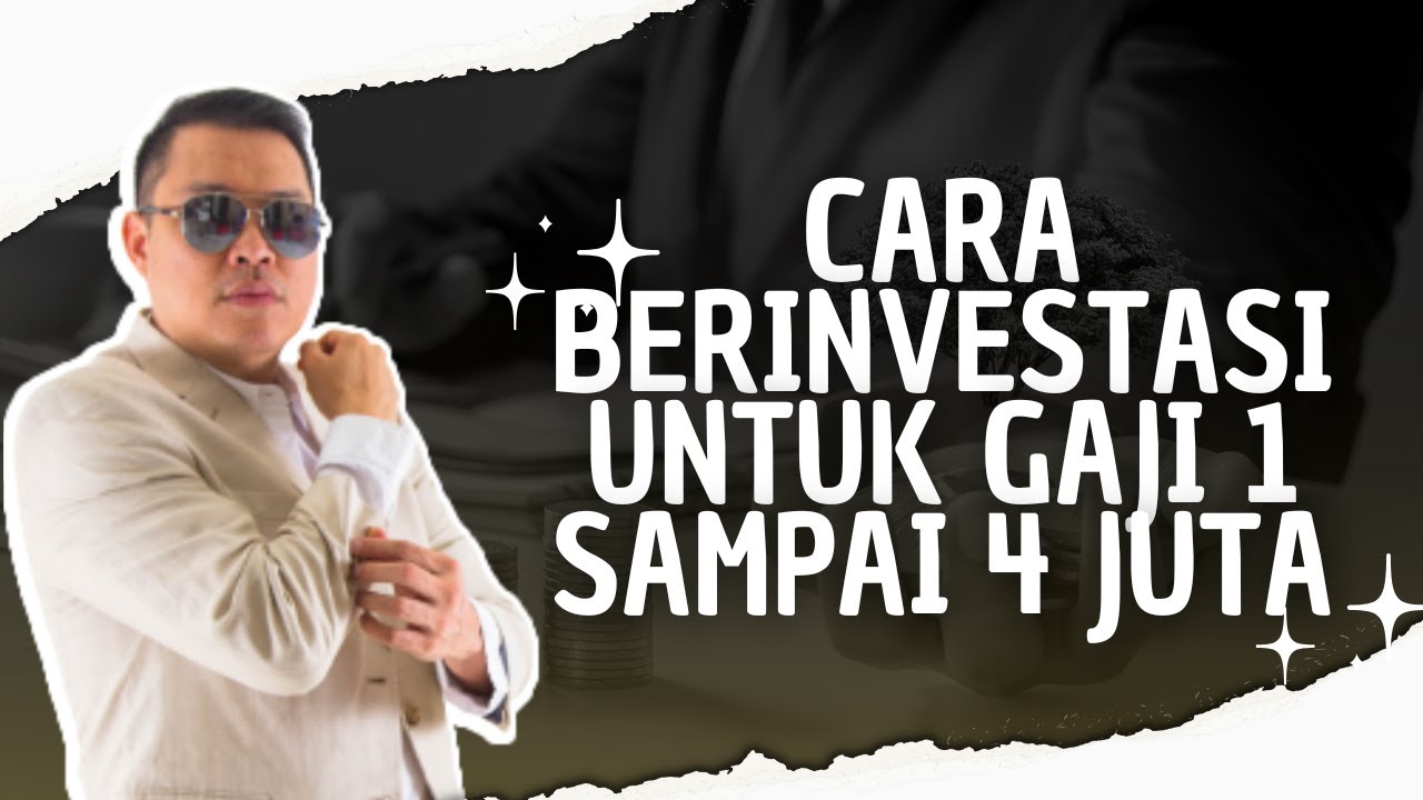 Cara Berinvestasi Untuk GAJI 1 Sampai 4 JUTA - YouTube