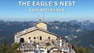 Obersalzberg | The Kehlsteinhaus (The Eagles Nest) I Berchtesgaden, Germany I 2016